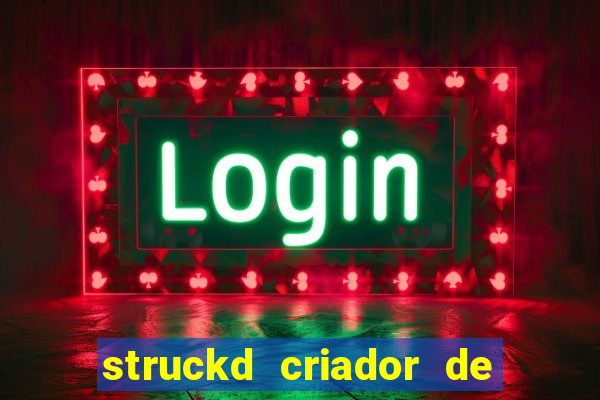 struckd criador de jogos 3d